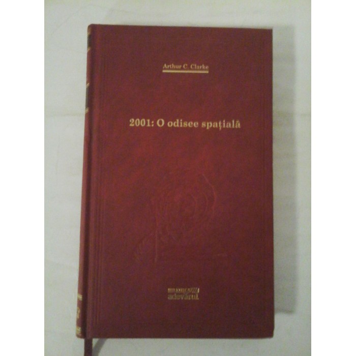 2001: O ODISEE SPATIALA - ARTHUR C. CLARKE - Biblioteca Adevarul